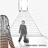 Believe - Talkin Wire - Cover